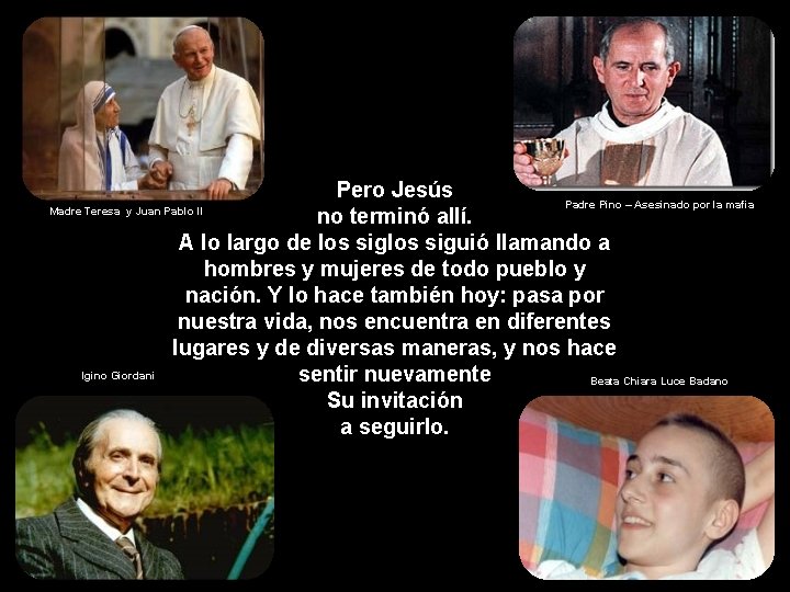 Pero Jesús Padre Pino – Asesinado por la mafia Madre Teresa y Juan Pablo