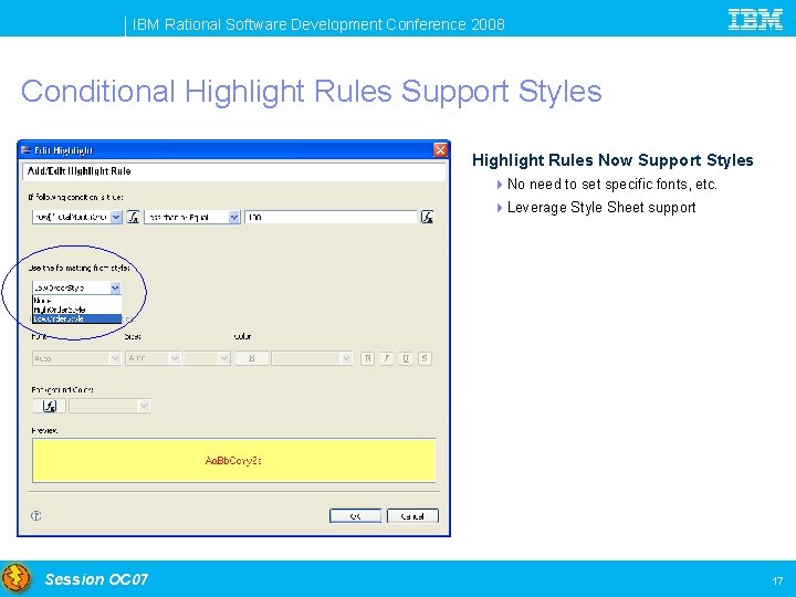 IBM Rational Software Development Conference 2008 Conditional Highlight Rules Support Styles Highlight Rules Now