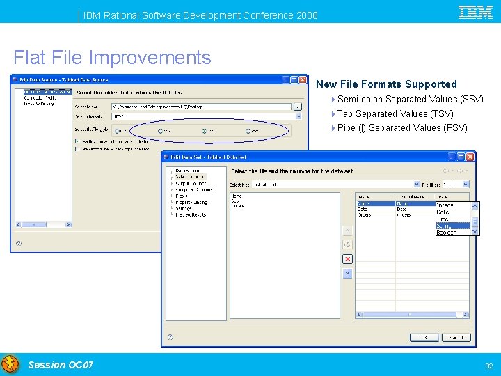 IBM Rational Software Development Conference 2008 Flat File Improvements New File Formats Supported 4