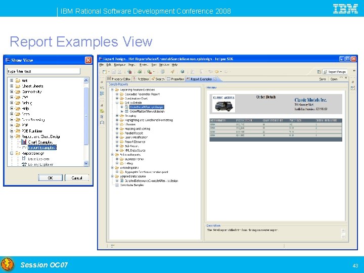 IBM Rational Software Development Conference 2008 Report Examples View Session OC 07 43 