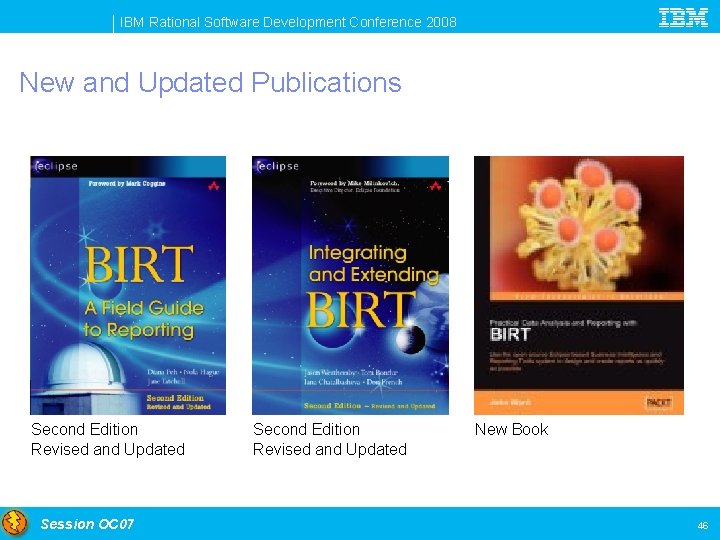 IBM Rational Software Development Conference 2008 New and Updated Publications Second Edition Revised and