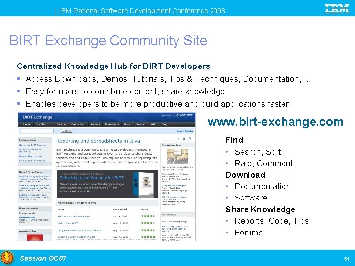 IBM Rational Software Development Conference 2008 BIRT Exchange Community Site Centralized Knowledge Hub for