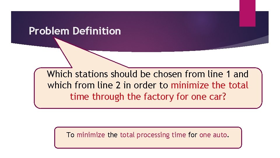 Problem Definition Which stations should be chosen from line 1 and which from line