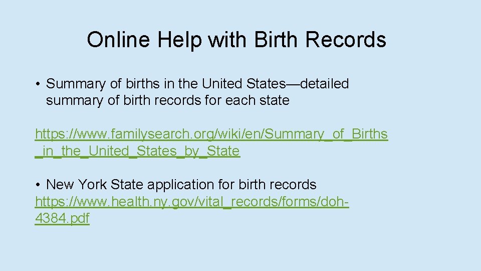 Online Help with Birth Records • Summary of births in the United States—detailed summary