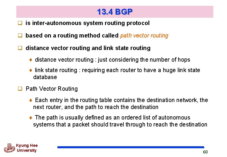 13. 4 BGP q is inter-autonomous system routing protocol q based on a routing