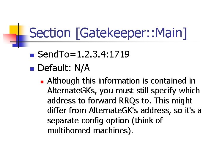 Section [Gatekeeper: : Main] n n Send. To=1. 2. 3. 4: 1719 Default: N/A