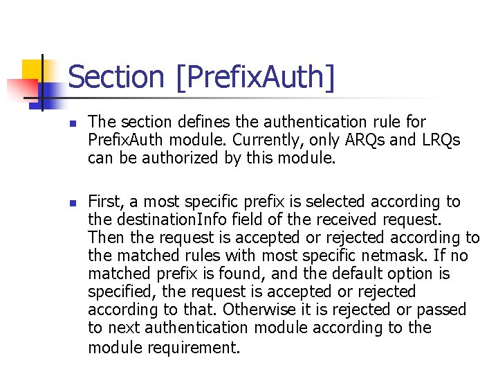 Section [Prefix. Auth] n n The section defines the authentication rule for Prefix. Auth