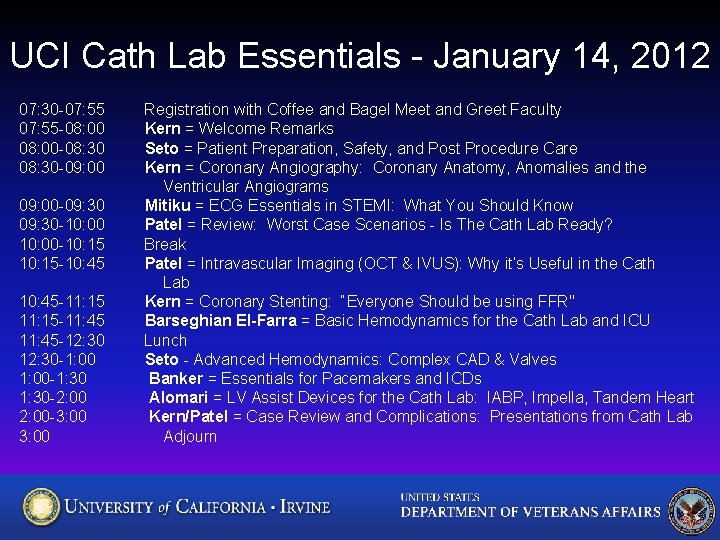 UCI Cath Lab Essentials - January 14, 2012 07: 30 -07: 55 -08: 00