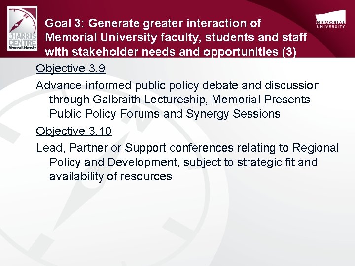 Goal 3: Generate greater interaction of Memorial University faculty, students and staff with stakeholder