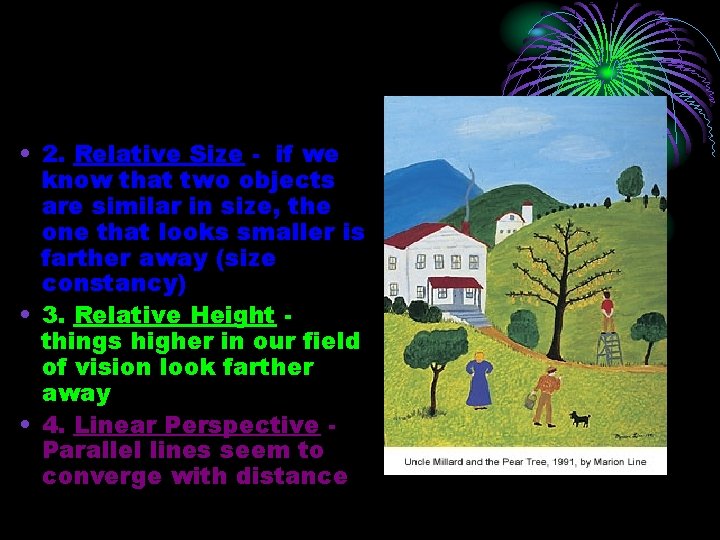  • 2. Relative Size - if we know that two objects are similar
