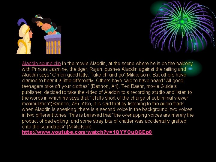 Aladdin sound clip In the movie Aladdin, at the scene where he is on