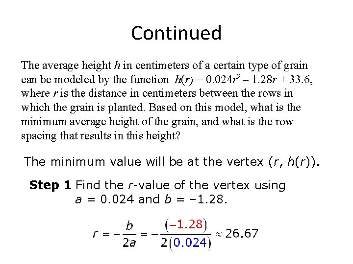 Continued The average height h in centimeters of a certain type of grain can Continued The average height h in centimeters of a certain type of grain can
