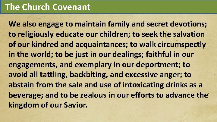 The Church Covenant Amos 5: 1 -6 Acts 1: 9 -12 We also engage