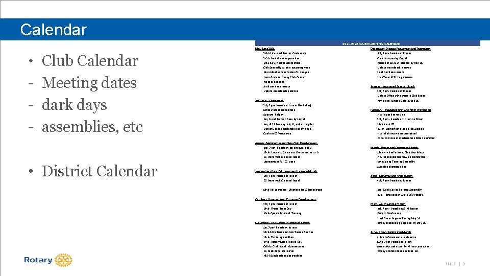 Calendar 2021 -2022 CLUB PLANNING CALENDAR May-June 2021 • - Club Calendar Meeting dates