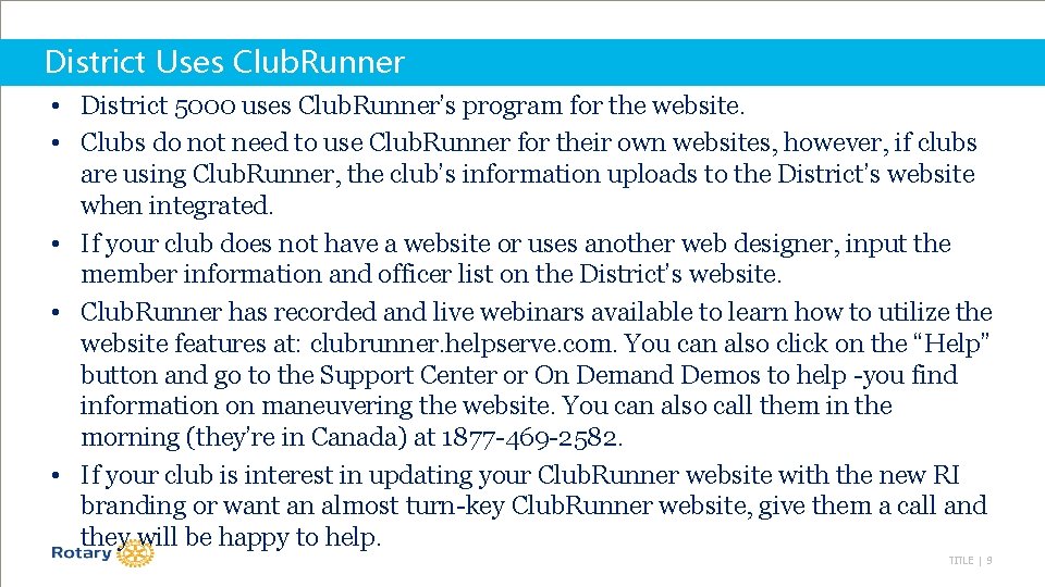 District Uses Club. Runner • District 5000 uses Club. Runner’s program for the website.