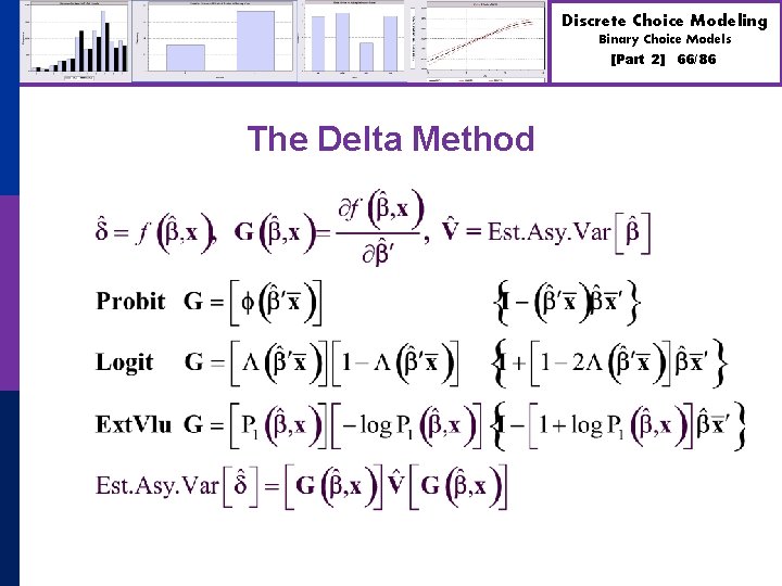 Discrete Choice Modeling Binary Choice Models [Part 2] The Delta Method 66/86 