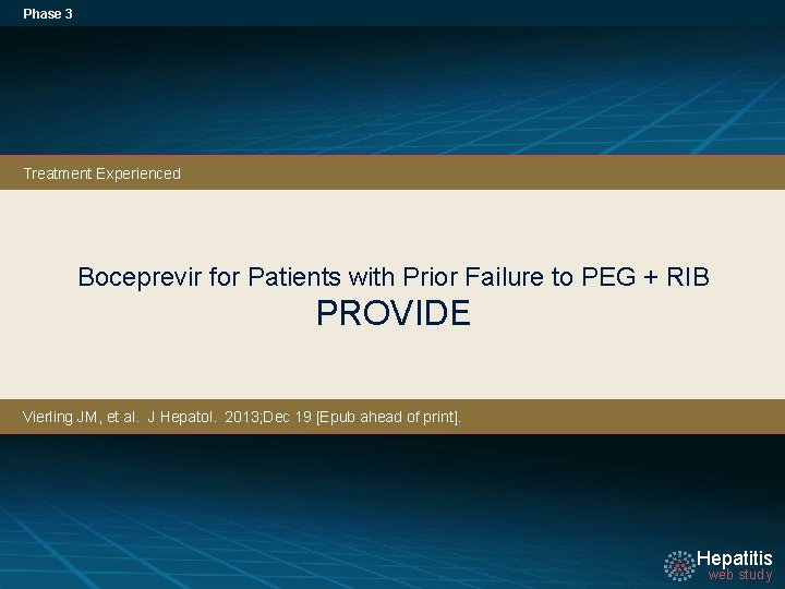 Phase 3 Treatment Experienced Boceprevir for Patients with Prior Failure to PEG + RIB