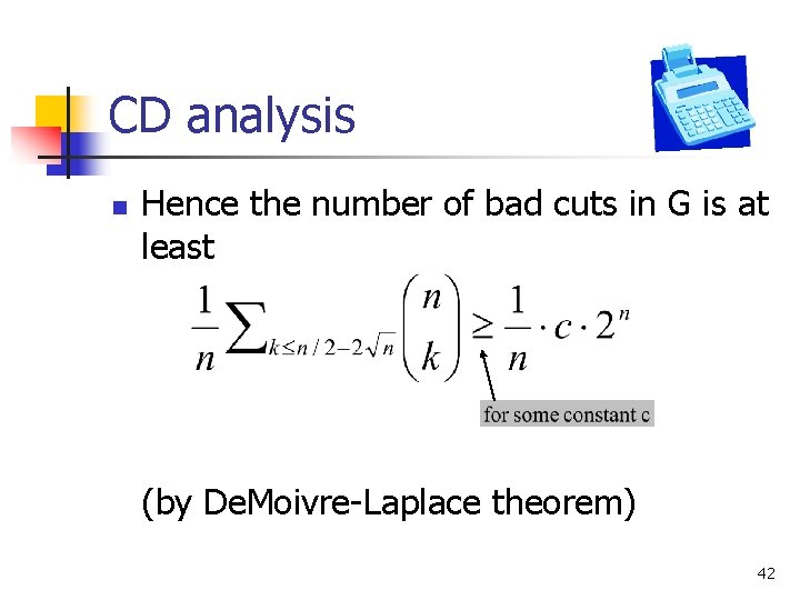 CD analysis n Hence the number of bad cuts in G is at least