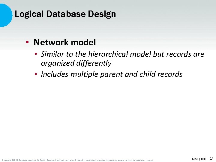 Logical Database Design • Network model • Similar to the hierarchical model but records Logical Database Design • Network model • Similar to the hierarchical model but records