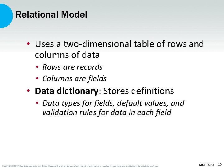 Relational Model • Uses a two-dimensional table of rows and columns of data • Relational Model • Uses a two-dimensional table of rows and columns of data •