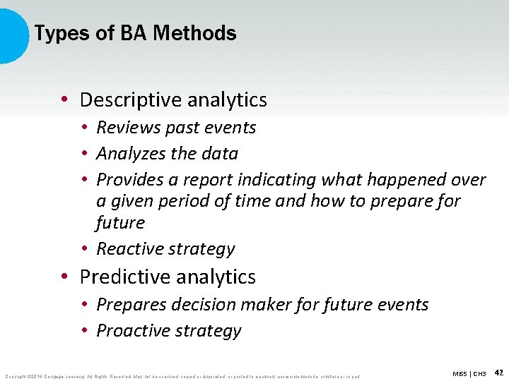Types of BA Methods • Descriptive analytics • Reviews past events • Analyzes the Types of BA Methods • Descriptive analytics • Reviews past events • Analyzes the