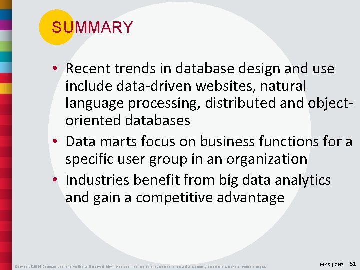 SUMMARY • Recent trends in database design and use include data-driven websites, natural language SUMMARY • Recent trends in database design and use include data-driven websites, natural language