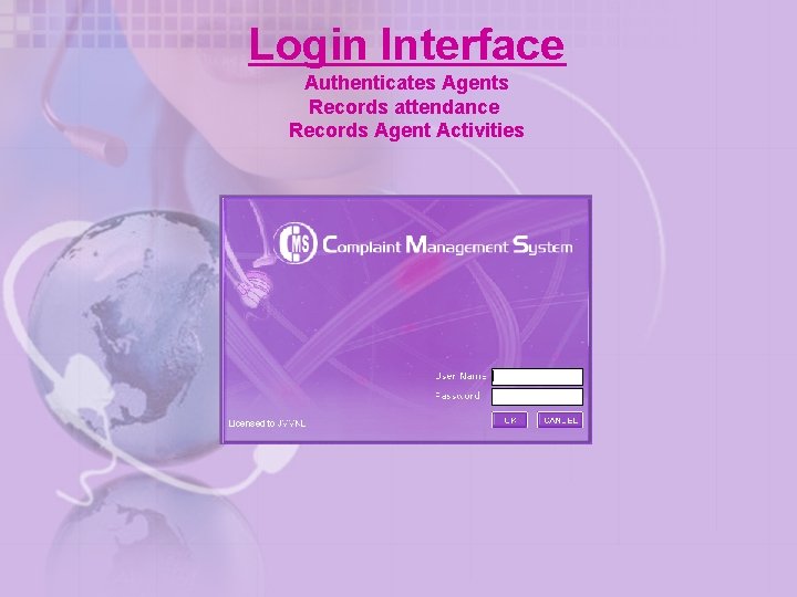 Login Interface Authenticates Agents Records attendance Records Agent Activities 