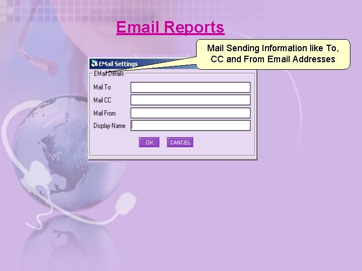 Email Reports Mail Sending Information like To, CC and From Email Addresses 