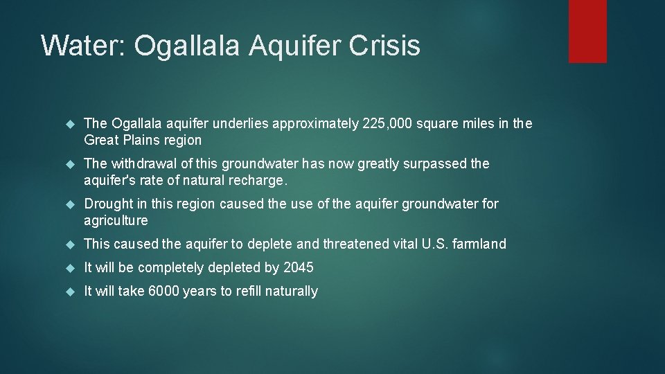 Water: Ogallala Aquifer Crisis The Ogallala aquifer underlies approximately 225, 000 square miles in