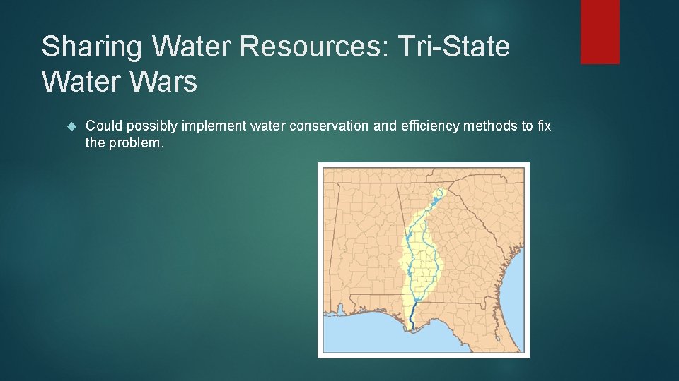 Sharing Water Resources: Tri-State Water Wars Could possibly implement water conservation and efficiency methods