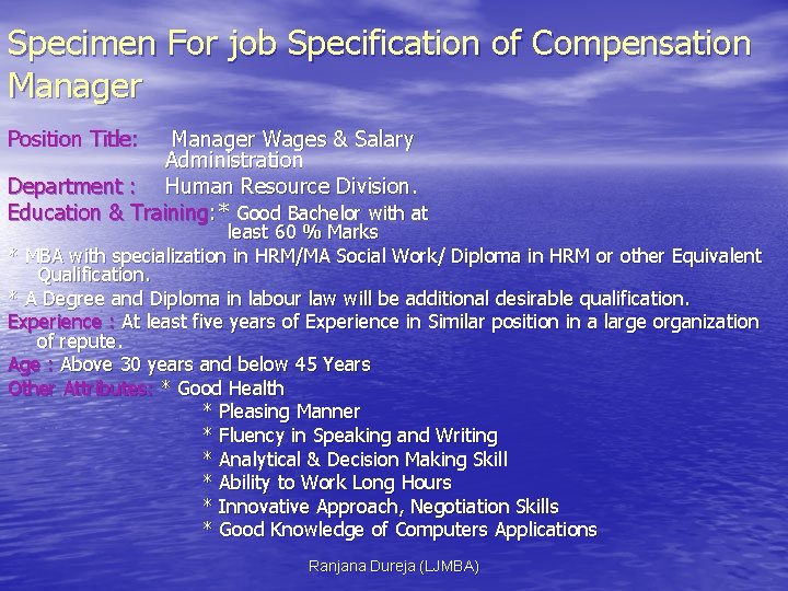 Specimen For job Specification of Compensation Manager Position Title: Manager Wages & Salary Administration