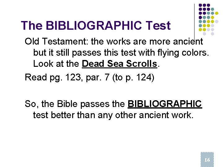 The BIBLIOGRAPHIC Test Old Testament: the works are more ancient but it still passes