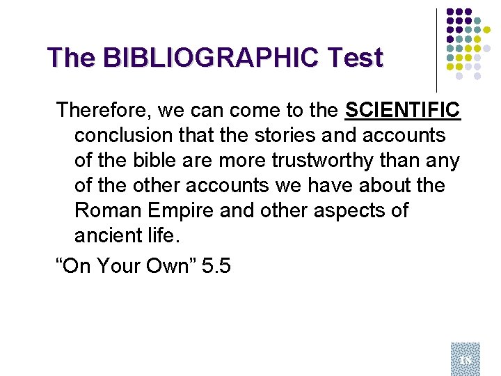 The BIBLIOGRAPHIC Test Therefore, we can come to the SCIENTIFIC conclusion that the stories