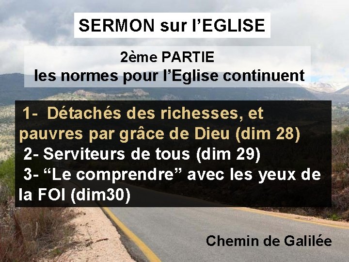 SERMON sur l’EGLISE 2ème PARTIE les normes pour l’Eglise continuent 1 - Détachés des