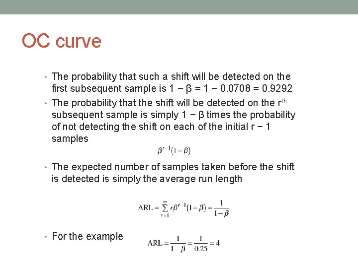 OC curve • The probability that such a shift will be detected on the