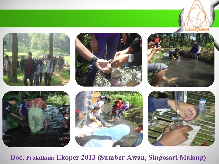 Doc. Praktikum Ekoper 2013 (Sumber Awan, Singosari Malang) 