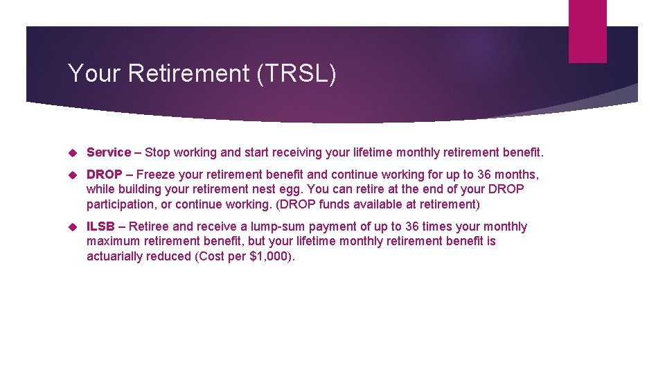 Your Retirement (TRSL) Service – Stop working and start receiving your lifetime monthly retirement