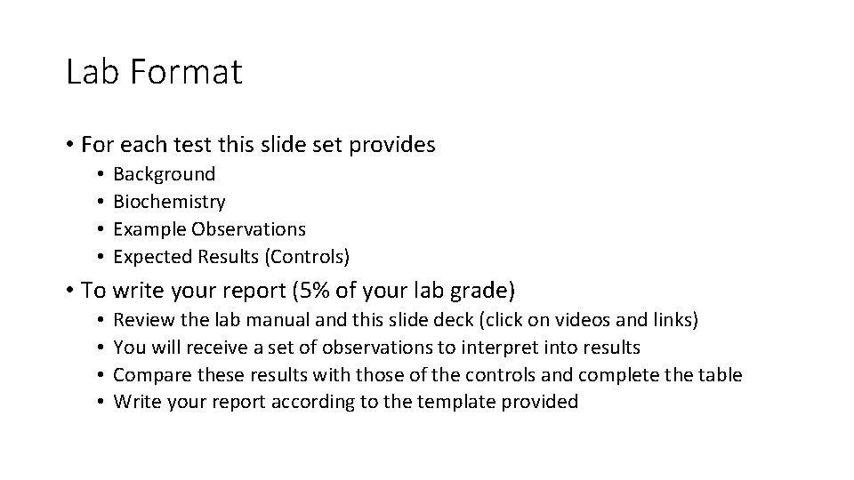 Lab Format • For each test this slide set provides • • Background Biochemistry