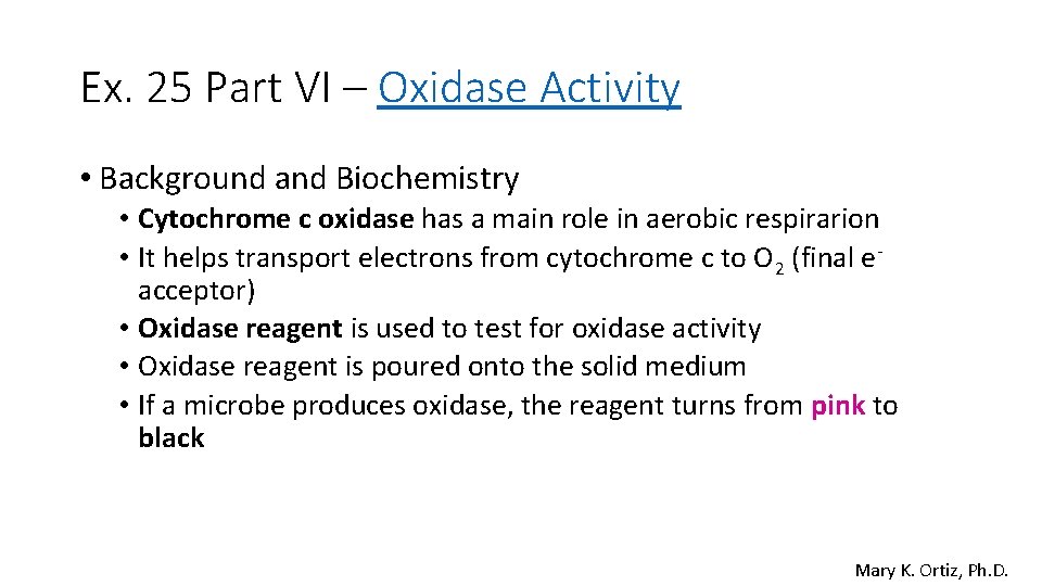 Ex. 25 Part VI – Oxidase Activity • Background and Biochemistry • Cytochrome c