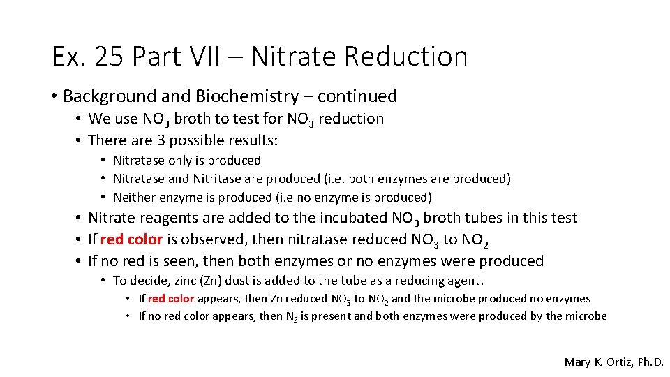 Ex. 25 Part VII – Nitrate Reduction • Background and Biochemistry – continued •