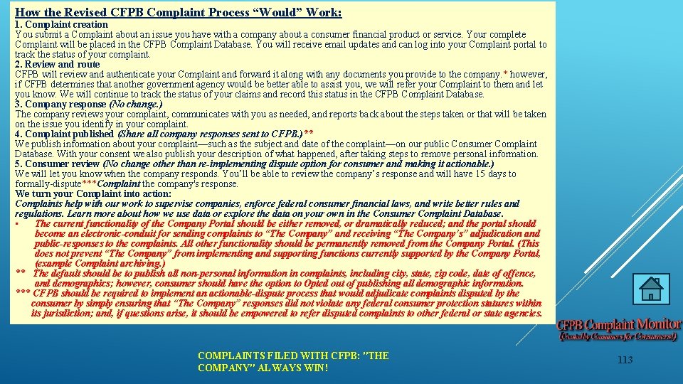 How the Revised CFPB Complaint Process “Would” Work: 1. Complaint creation You submit a