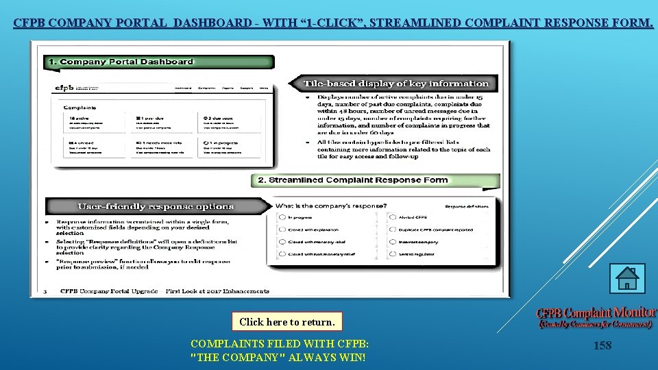 CFPB COMPANY PORTAL DASHBOARD - WITH “ 1 -CLICK”, STREAMLINED COMPLAINT RESPONSE FORM. Click
