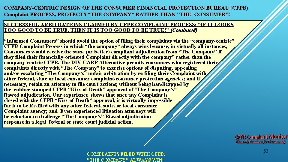 COMPANY-CENTRIC DESIGN OF THE CONSUMER FINANCIAL PROTECTION BUREAU (CFPB) Complaint PROCESS, PROTECTS “THE COMPANY”