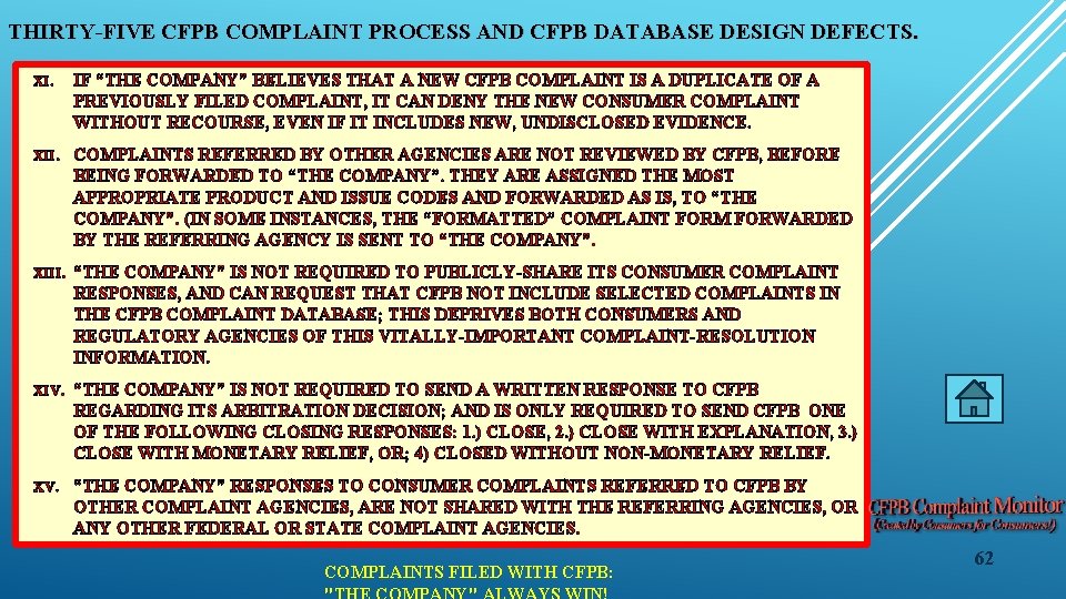 THIRTY-FIVE CFPB COMPLAINT PROCESS AND CFPB DATABASE DESIGN DEFECTS. XI. IF “THE COMPANY” BELIEVES