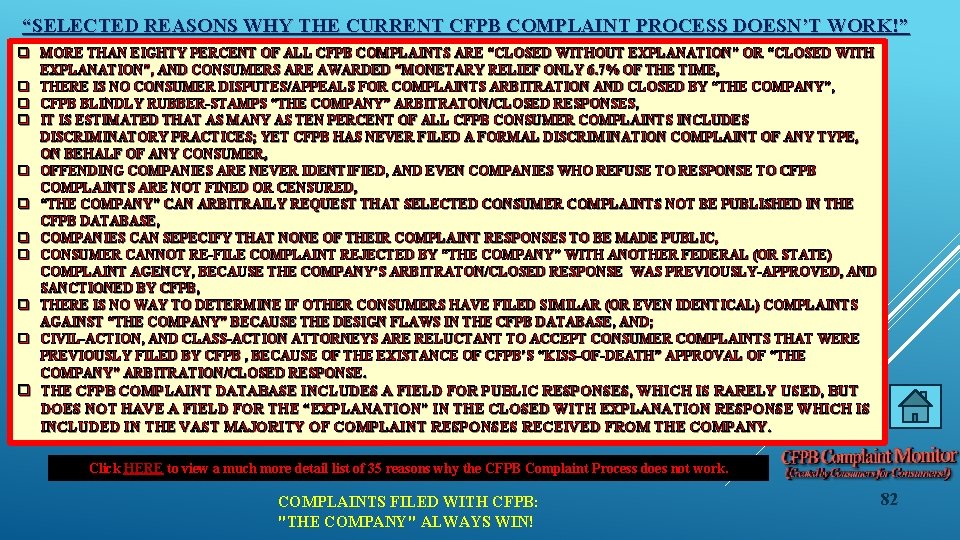 “SELECTED REASONS WHY THE CURRENT CFPB COMPLAINT PROCESS DOESN’T WORK!” q MORE THAN EIGHTY