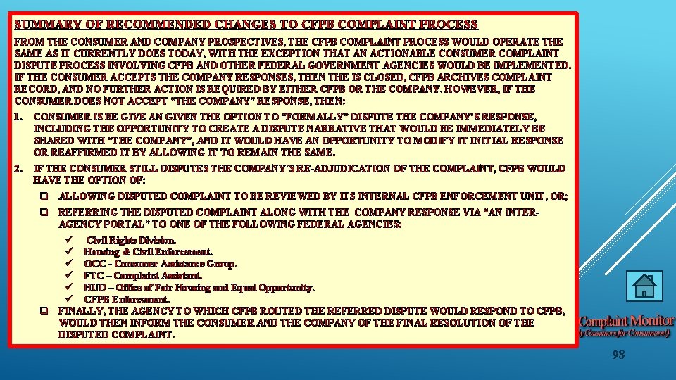 SUMMARY OF RECOMMENDED CHANGES TO CFPB COMPLAINT PROCESS FROM THE CONSUMER AND COMPANY PROSPECTIVES,