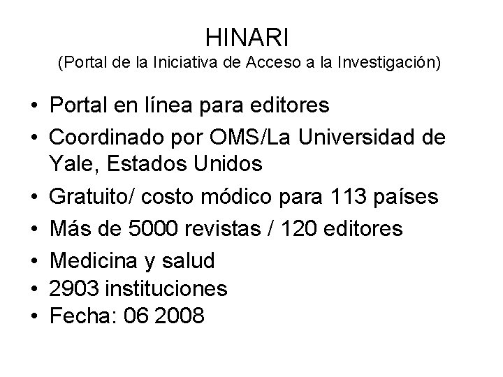 HINARI (Portal de la Iniciativa de Acceso a la Investigación) • Portal en línea