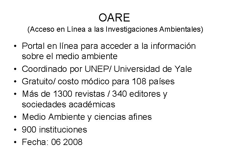 OARE (Acceso en Línea a las Investigaciones Ambientales) • Portal en línea para acceder