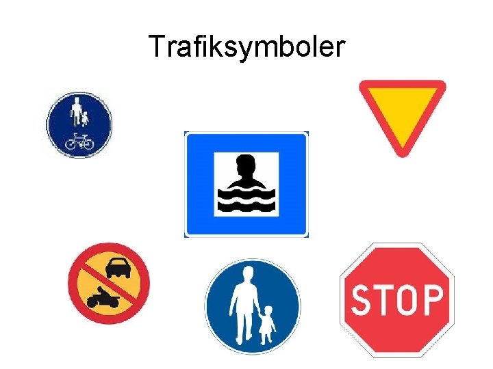 Trafiksymboler Trafiksymboler