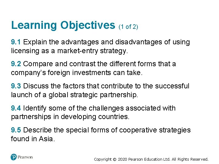 Learning Objectives (1 of 2) 9. 1 Explain the advantages and disadvantages of using